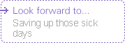 Look forward to... Saving up those sick days