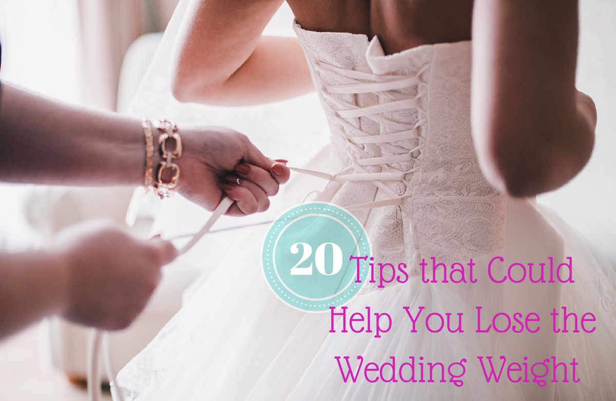 20 Tips that Could Help You Lose Weight for Your Wedding